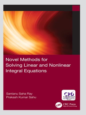 cover image of Novel Methods for Solving Linear and Nonlinear Integral Equations